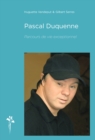 Image for Pascal Duquenne: Parcours de vie exceptionnel