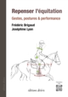 Image for Repenser l&#39;equitation: Gestes, postures et performance