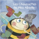 Image for Les chaussettes de Miss Abeille: Livre anime et sonore
