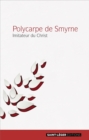 Image for Polycarpe de Smyrne