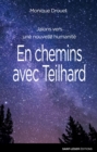 Image for En chemins avec Teilhard