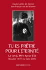 Image for Tu es pretre pour l&#39;eternite: La vie du pere Xavier Eid Bruxelles 1919 - Le Caire 2009