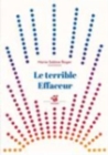 Image for Le terrible effaceur