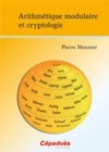 Image for Arithmetique Modulaire Et Cryptologie