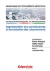 Image for Representation Des Connaissances Et Formalisation Des Raisonnements - Volume 1 Serie: Panorama De l&#39;Intelligence Artificielle
