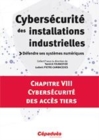 Image for Cybersecurite Des Installations Industrielles. Chapitre VIII Cybersecurite Des Acces Tiers