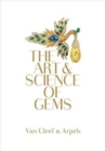 Image for Van Cleef &amp; Arpels : The Art &amp; Science of Gems