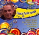Image for Francis Perrin raconte... 4 contes et 16 chansons et comptines (2 CD)