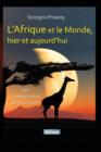 Image for L&#39;Afrique Et Le Monde, Hier Et Aujourd&#39;hui