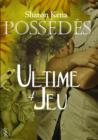 Image for Possedes 4 - Ultime Jeu