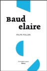 Image for Baudelaire: Vie D&#39;un Auteur Fou