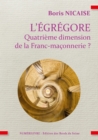 Image for L&#39;egregore, quatrieme dimension de la franc-maconnerie ?