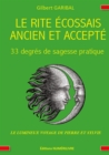 Image for Le rite ecossais ancien et accepte - 33 degres de sagesse pratique
