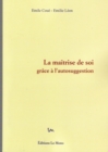 Image for La Maitrise de Soi grace a l&#39;Autosuggestion