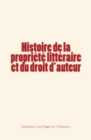 Image for Histoire de la propriete litteraire et du droit d&#39;auteur
