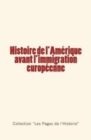 Image for Histoire de l&#39;Amerique avant l&#39;immigration europeenne