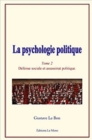 Image for La psychologie politique (Tome 2): Defense sociale et assassinat politique