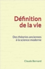 Image for Definition de la vie: Des theories anciennes a la science moderne