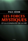 Image for Les forces mystiques et la conduite de la vie