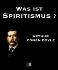 Image for Was ist Spiritismus? Die neue Offenbarung
