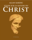 Image for Etude sur la nature du Christ