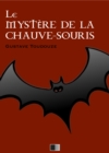 Image for Le Mystere de la Chauve-Souris