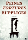 Image for Peines, tortures et supplices