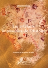 Image for Les artefacts impossibles de l&#39;Histoire: Questionnement et remise en cause
