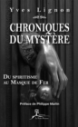 Image for Chroniques du mystere: Du spiritisme au Masque de Fer