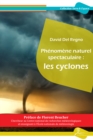 Image for Phenomene naturel spectaculaire : les cyclones