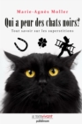 Image for Qui a peur des chats noirs ?: La verite sur les superstitions