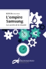 Image for L&#39;empire Samsung: Les secrets de la reussite