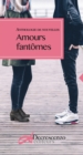 Image for Amours fantomes: Anthologie de nouvelles coreennes