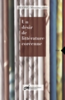 Image for Un desir de litterature coreenne: Essai critique