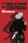 Image for La Vieille Dame Au Couteau