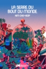 Image for La serre du bout du monde
