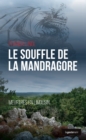 Image for Le souffle de la mandragore: Un polar au pays des legendes limousines