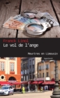Image for Le Vol de l&#39;ange: Enquete de Limoges a Londres