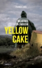 Image for Yellow Cake: Un polar ecolo palpitant