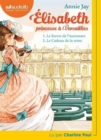 Image for Elisabeth, princesse a Versailles (Livre audio) Lu par Charline Paul