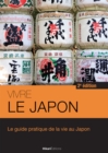 Image for Vivre le Japon: Le guide pratique de la vie au Japon - 2e edition