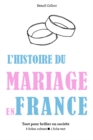 Image for L&#39;Histoire du mariage en France - Tout pour briller en societe