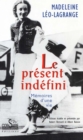 Image for Le present indefini - Memoires d&#39;une vie