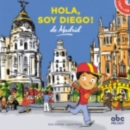 Image for Hola, soy Diego! de Madrid