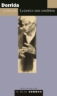 Image for Derrida: la justice sans condition