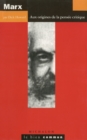 Image for Marx: Aux Origines De La Pensee Critique