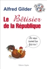 Image for Le Betisier De La Republique: Ils Nous Auront Bien Fait Rire