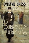 Image for Les Tournesols de Jerusalem: Aventure romanesque et epique