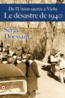 Image for Le Desastre de 1940: De l&#39;Union sacree a Vichy