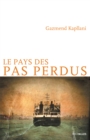 Image for Le Pays Des Pas Perdus